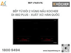 Bếp từ 2 vùng nấu Kocher DI-882 PLUS - Made in Korea